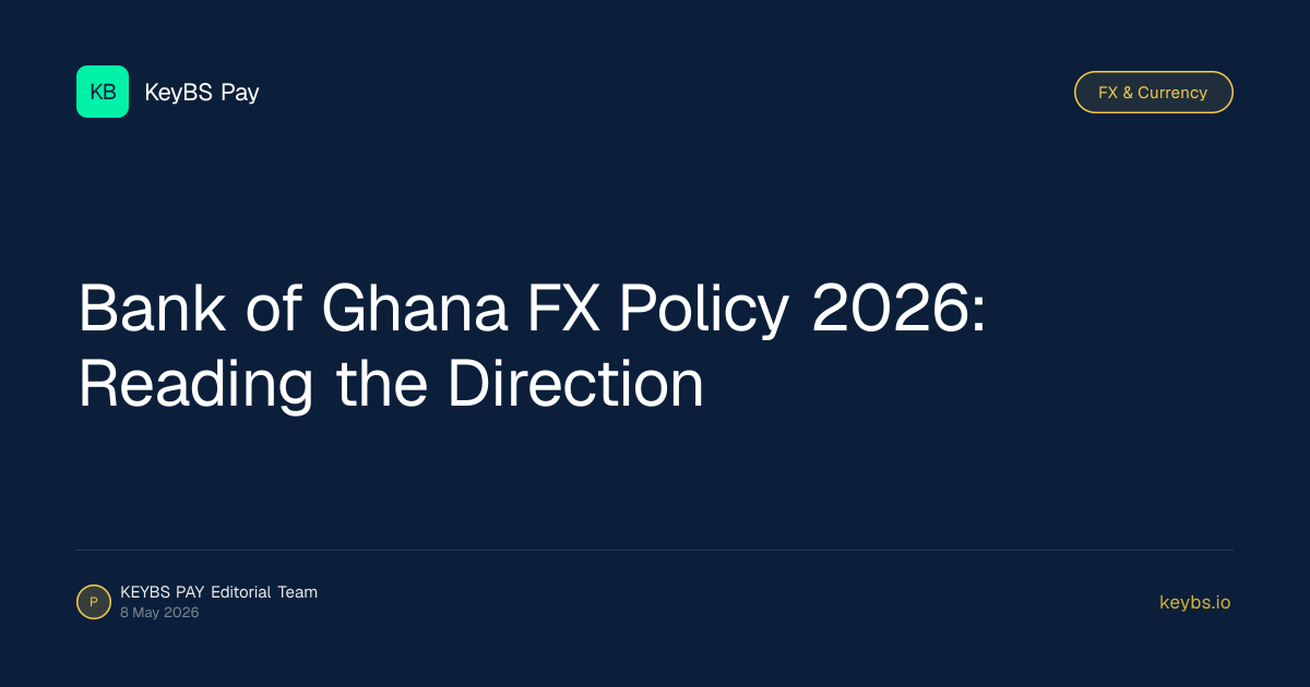 Bank of Ghana FX Policy 2026: Reading the Direction