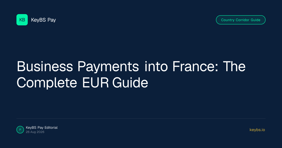 Business Payments into France: The Complete EUR Guide — KeyBS Pay