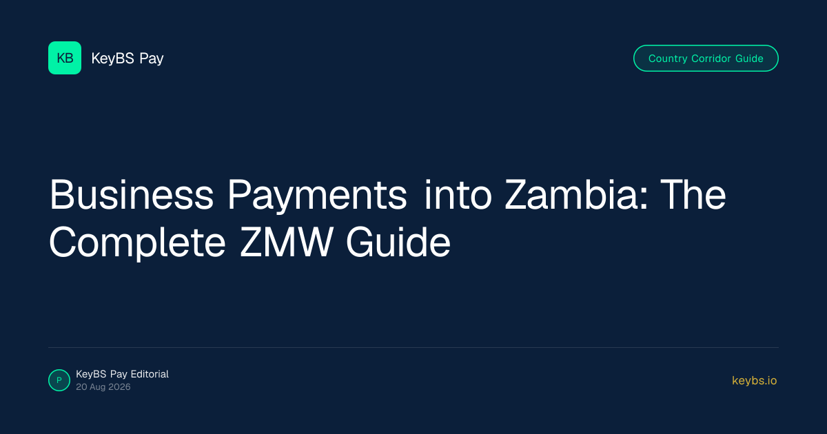 Business Payments into Zambia: The Complete ZMW Guide — KeyBS Pay