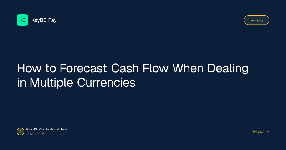 How to Forecast Cash Flow When Dealing in Multiple Currencies