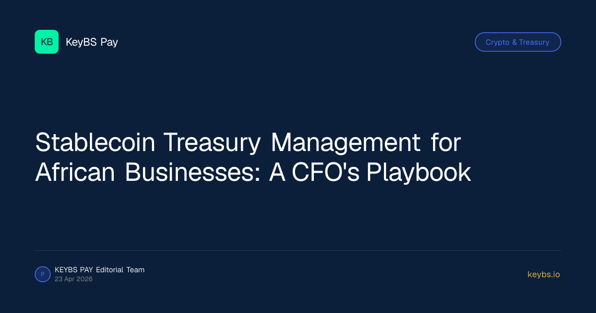 Stablecoin Treasury Management for African Businesses: A CFO's Playbook
