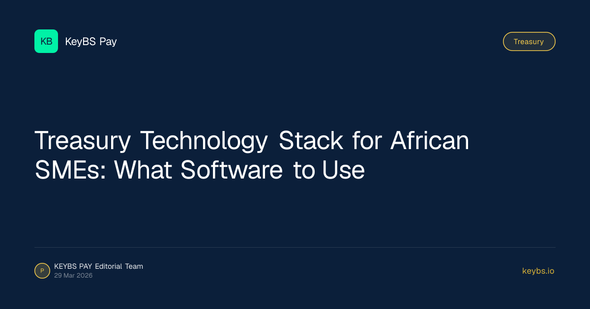 Treasury Technology Stack for African SMEs: What Software to Use
