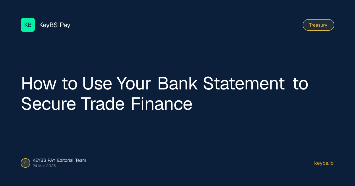 How to Use Your Bank Statement to Secure Trade Finance
