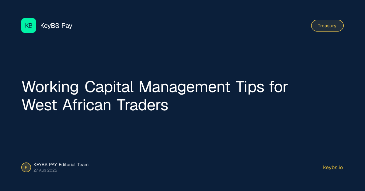 Working Capital Management Tips for West African Traders