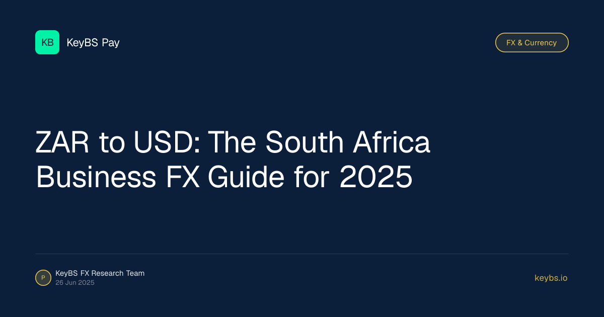 ZAR to USD: The South Africa Business FX Guide for 2025